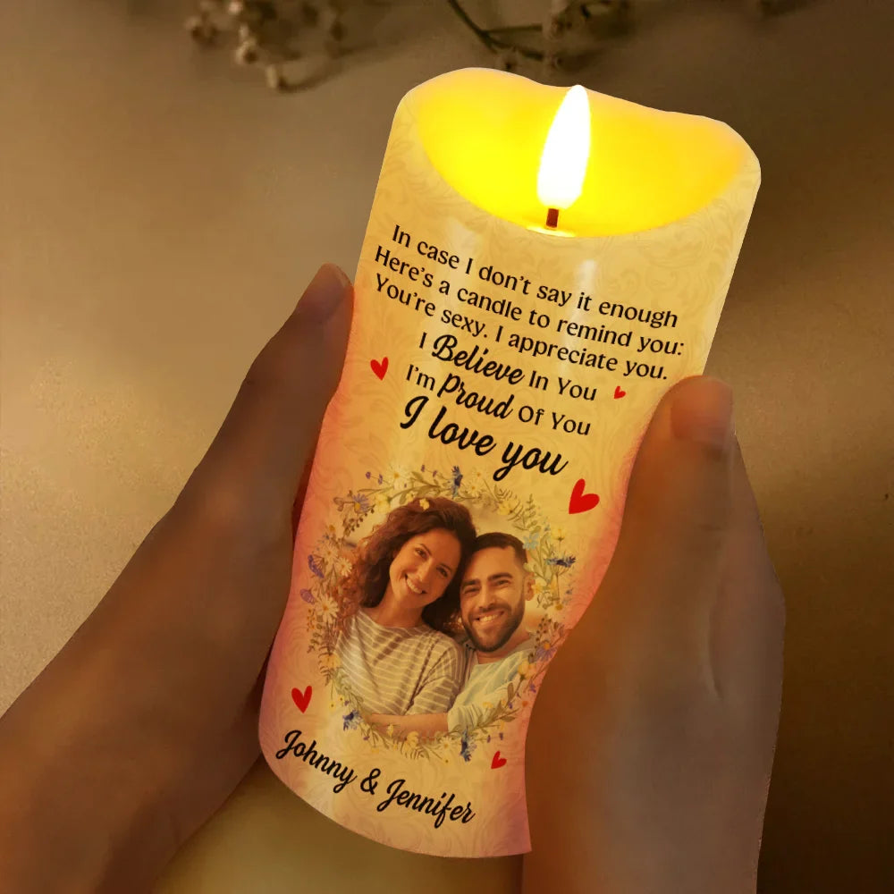 Gift For Couples, Gift For Husband, Gift For Wife, Gift For Boyfriend, Gift For Girlfriend, Anniversary - Custom Photo In Case I Don't Say It Enough Couples - Personalized Flameless LED Candle