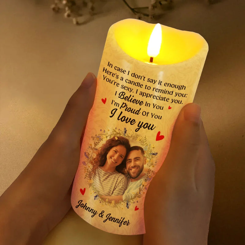 Gift For Couples, Gift For Husband, Gift For Wife, Gift For Boyfriend, Gift For Girlfriend, Anniversary - Custom Photo In Case I Don't Say It Enough Couples - Personalized Flameless LED Candle