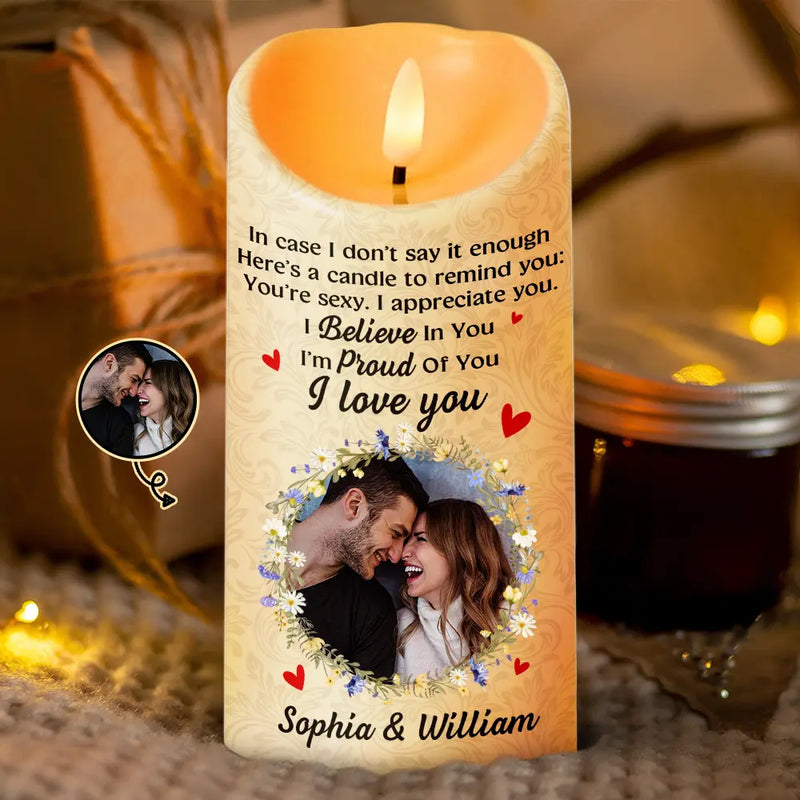 Gift For Couples, Gift For Husband, Gift For Wife, Gift For Boyfriend, Gift For Girlfriend, Anniversary - Custom Photo In Case I Don't Say It Enough Couples - Personalized Flameless LED Candle