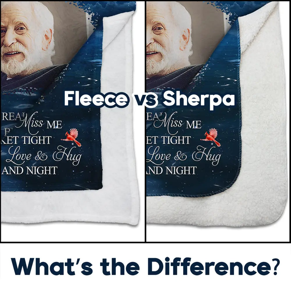 Memorial - Custom Photo A Hug From Heaven When You Really Miss Me Memorial - Personalized Fleece Blanket, Sherpa Blanket