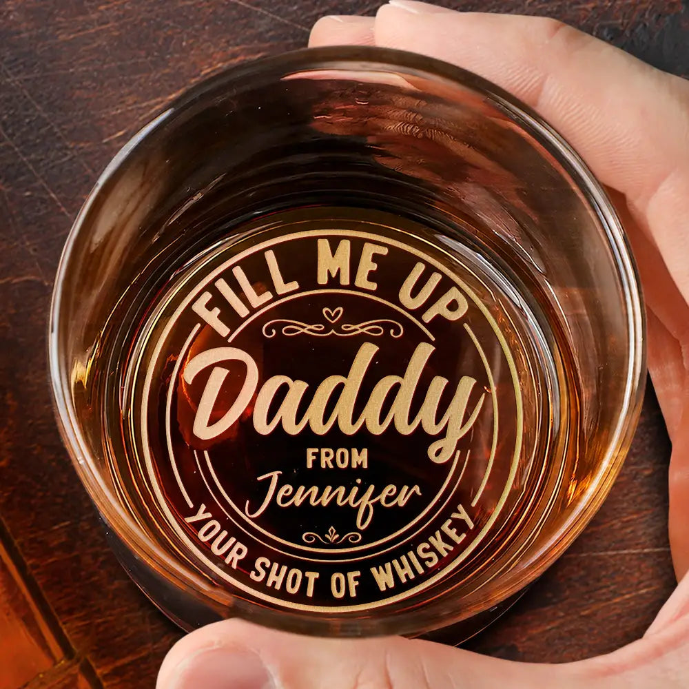 Gift For Couples,Gift For Husband,Gift For Boyfriend,Funny - Couple Fill Me Up Daddy Husband Wife - Personalized Engraved Whiskey Glass