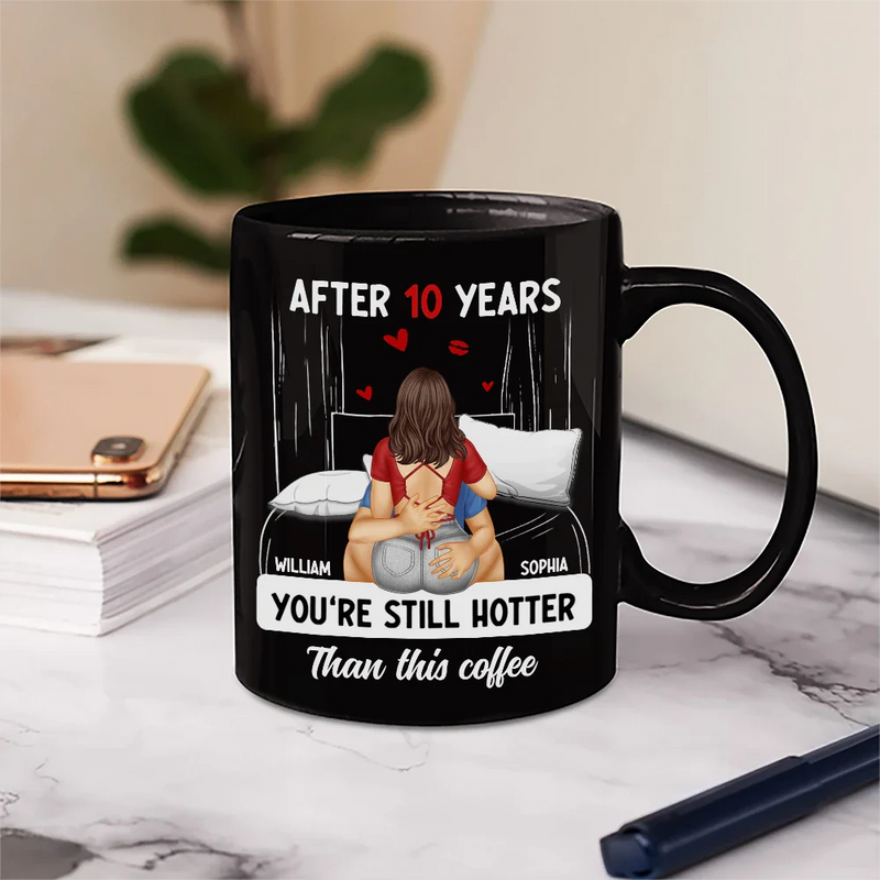Gift For Couples,Gift For Husband,Gift For Wife,Funny - Hot Couple After Years Hotter Than This Coffee - Personalized Mug