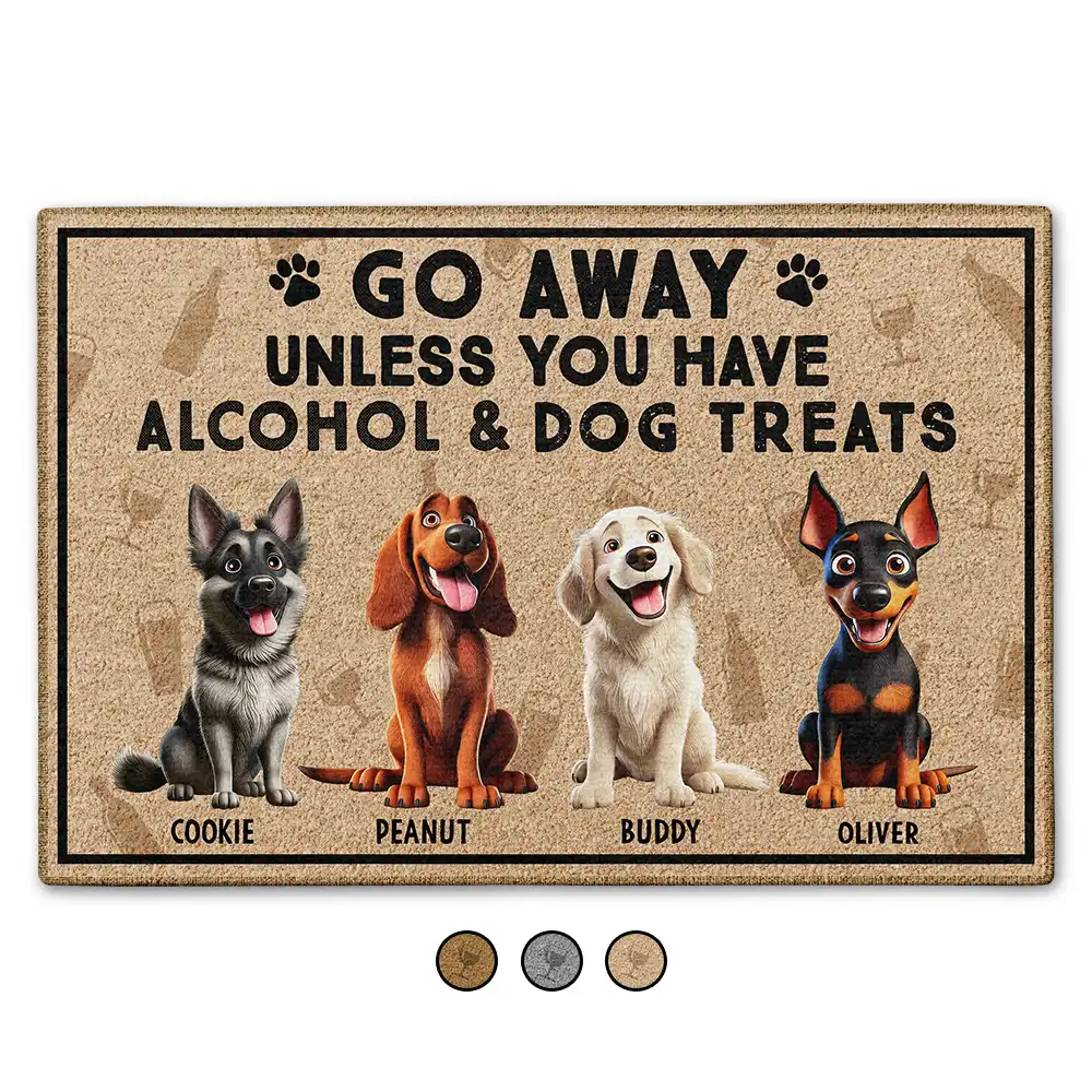 Pet Lovers, Dog Mom, Dog Lovers, Dog Dad - Go Away Unless You Have Alcohol And Dog Treats 3D Effect - Personalized Doormat