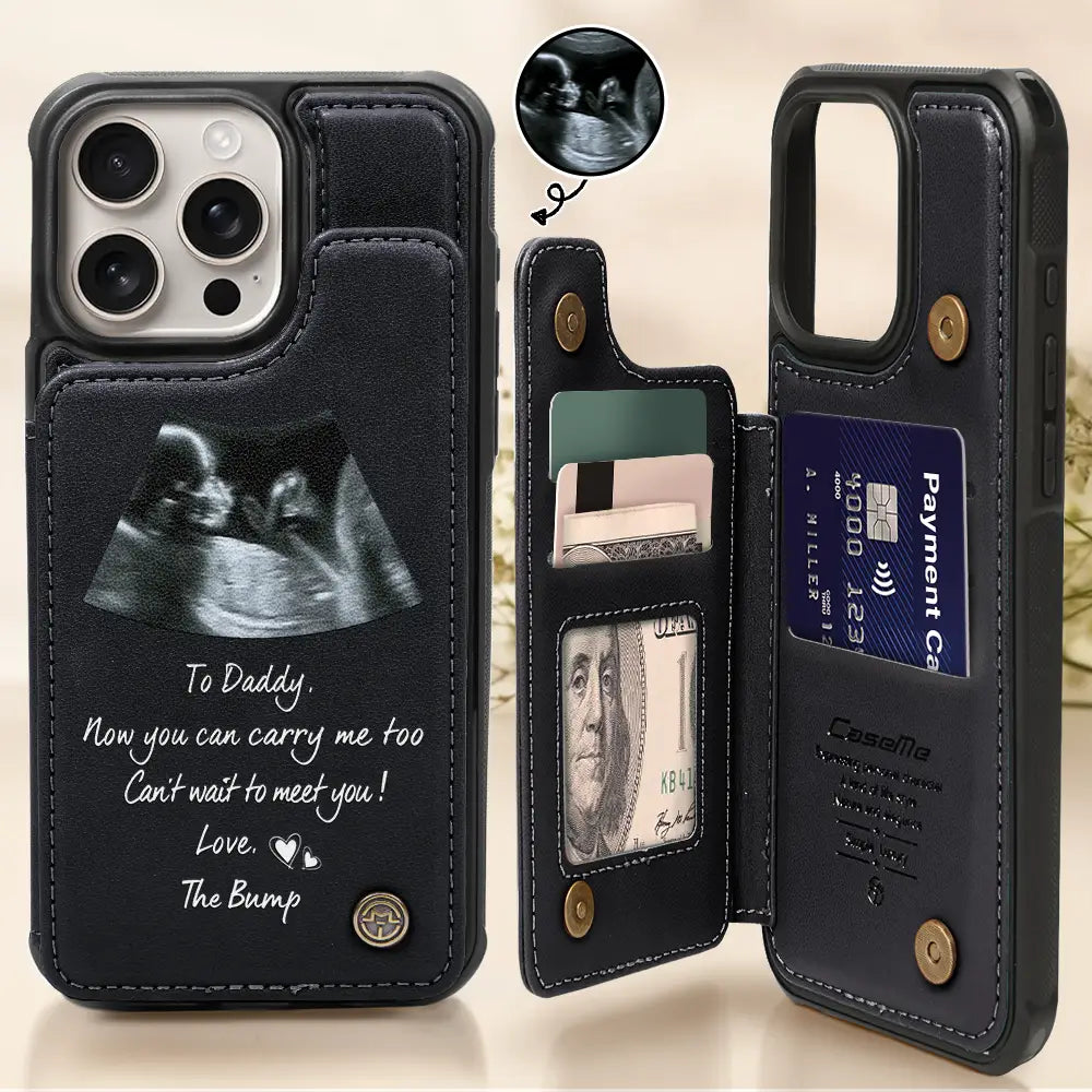 Happy,Expecting Dad,New baby,New Dad,Gift For Father - Custom Photo To Daddy Now You Can Carry Me Too - Personalized Leather Flip Wallet Phone Case