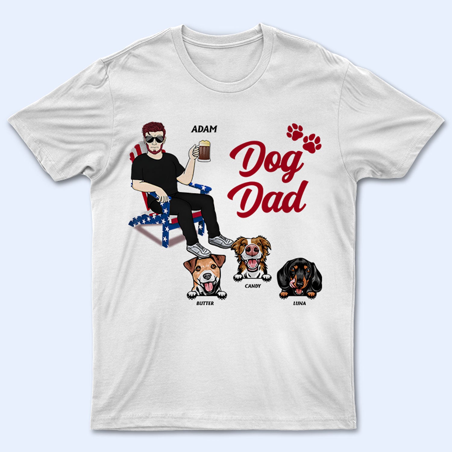 Dog Dad - Gift For Father, Dad, Grandpa, Dog Lovers - Personalized Custom T Shirt