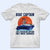 Boat Captain Like A Regular Captain - Birthday, Traveling, Cruising Gift For Beach Lovers, Travelers - Personalized Custom T Shirt