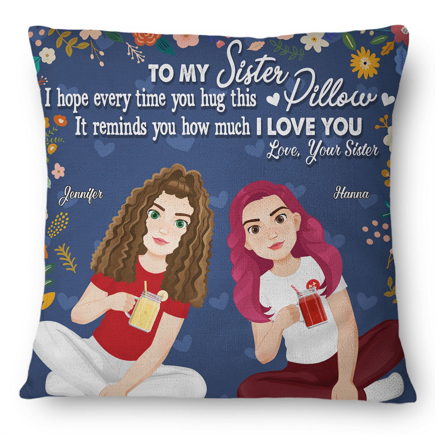 Remind How Much I Love You - Gift For Sisters - Personalized Pillow