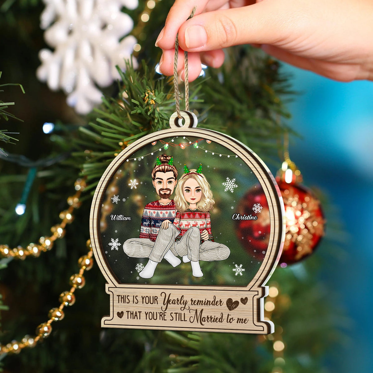 Your Yearly Reminder - Christmas Gift For Couples - Personalized 2-Layered Mix Ornament