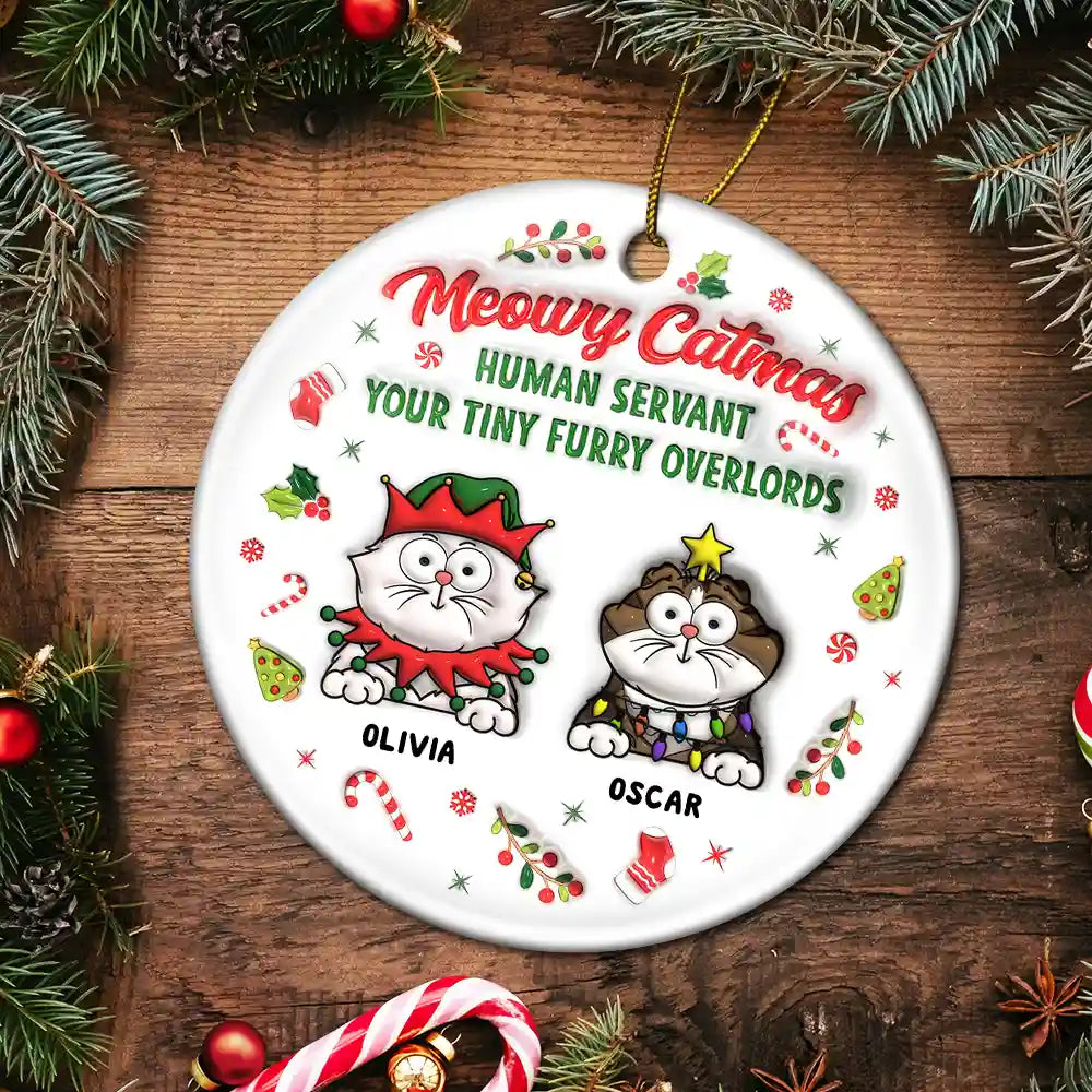 Meowy Catmas Human Servant - 3D Inflated Effect Printed Ornament, Personalized Circle Ceramic Ornament