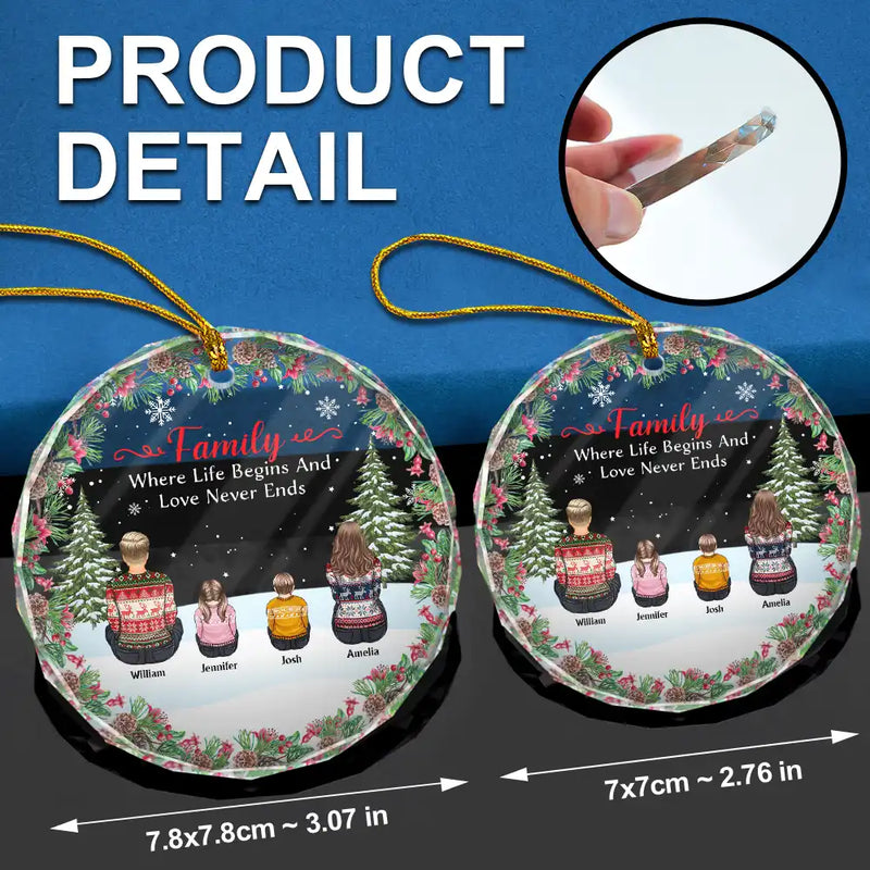 Christmas,Family,Love - Christmas Family Where Life Begins And Love Never Ends - Personalized Circle Glass Ornament