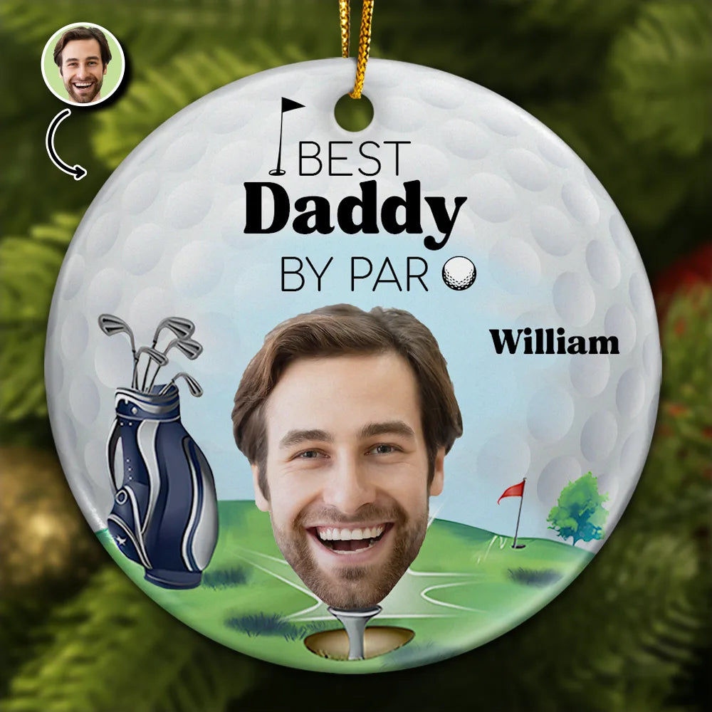 Golf, Gift For Father, Gift For Grandpa, Gift For Men - Custom Photo Golf Lover Best Daddy By Par - Personalized Circle Ceramic Ornament