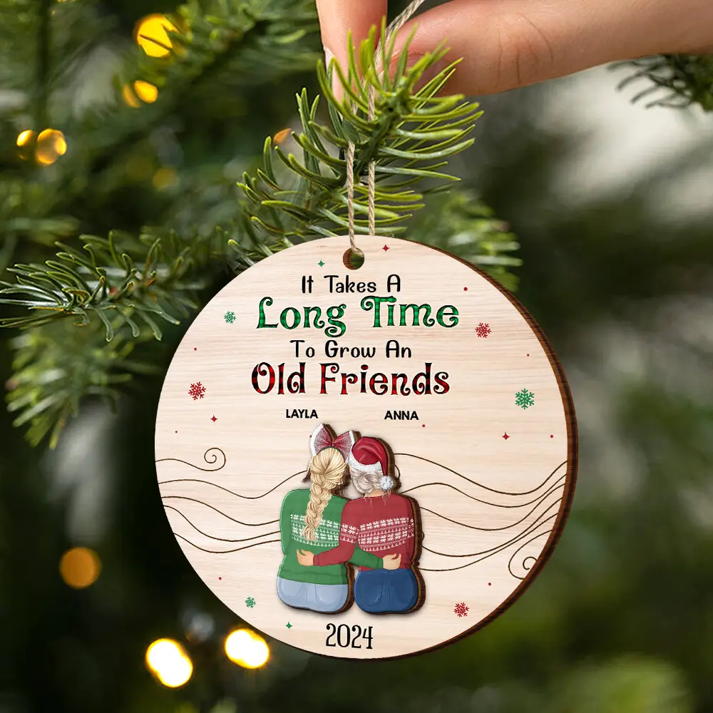 Gift For Bestie - Take A Long Time To Grow Christmas Besties - Personalized 2-Layered Wooden Ornament