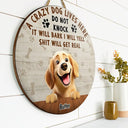 Dog Lovers, Pet Lovers - They Will Bark I Will Yell - Personalized Wood Circle Sign
