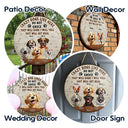 Dog Lovers, Pet Lovers - They Will Bark I Will Yell - Personalized Wood Circle Sign