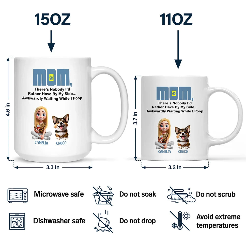 Dog Lovers, Dog Mom, Pet Lovers, Dog Dad - There's Nobody I'd Rather - Personalized Mug