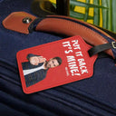 Travel,Custom Photo,Gift For Yourself,Gift For Women,Gift For Men - Custom Photo Do Not Touch My Luggage - Personalized Luggage Tag
