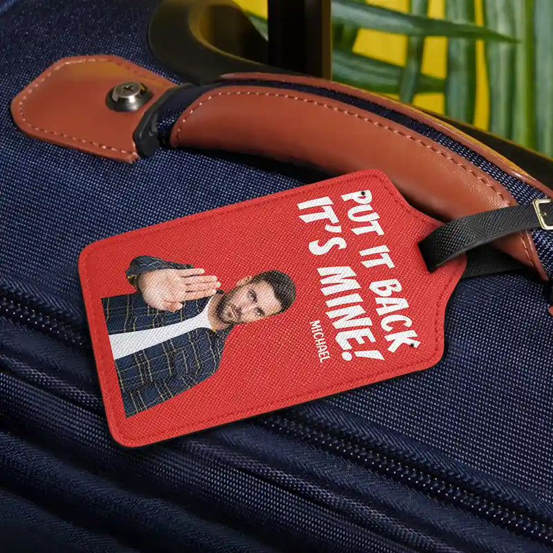 Travel,Custom Photo,Gift For Yourself,Gift For Women,Gift For Men - Custom Photo Do Not Touch My Luggage - Personalized Luggage Tag
