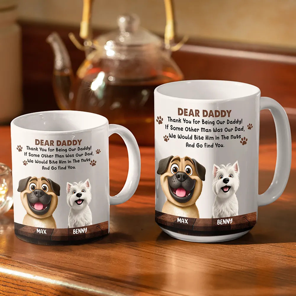 Dog Lovers,Pet Lovers,Dog Dad,Funny - We Would Bite Him In The Nuts - Personalized White Edge-to-Edge Mug