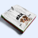 Dog Lovers - I Love My Dog - Personalized T Shirt