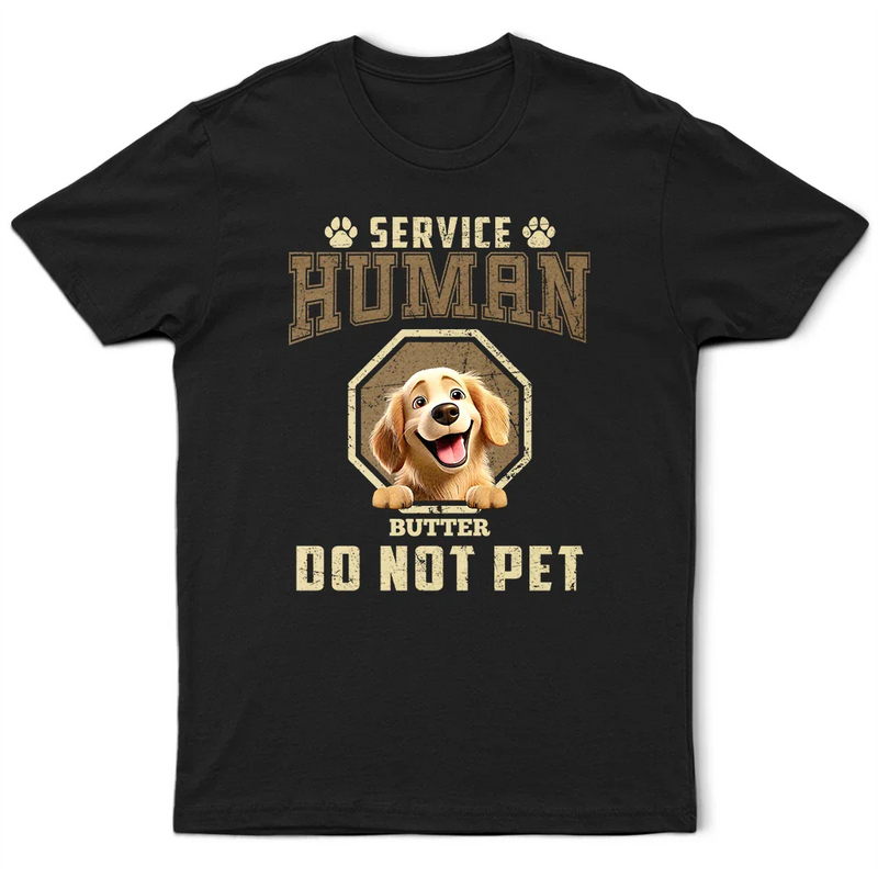 Dog Lovers - Service Human Do Not Pet 3D Effect Dog - Personalized T Shirt