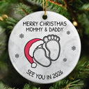 New Dad,New baby,New Mom,Christmas,Happy - Baby Expecting See You In 2026 - Personalized Circle Ceramic Ornament