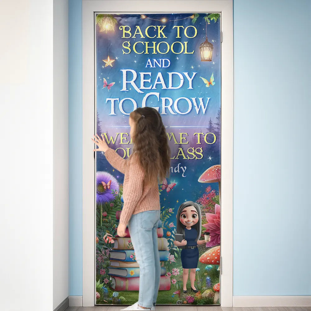 Teacher, Custom Photo, Gift For Yourself, Love - Back To School & Ready To Grow - Personalized Door Cover