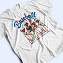 Gift For Father, Dad's Hobby, Sport Dad, Happy - Baseball Dad 3D Effect - Personalized T Shirt