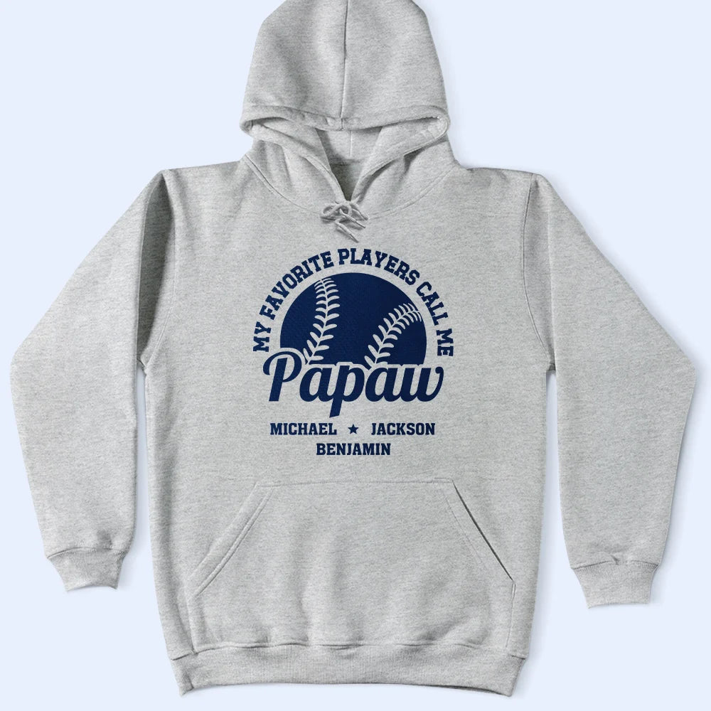 Gift For Father, Gift For Grandpa, Baseball, Happy - Baseball My Favorite Players Call Me Grandpa - Personalized T Shirt