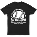 Gift For Father, Gift For Grandpa, Baseball, Happy - Baseball My Favorite Players Call Me Grandpa - Personalized T Shirt