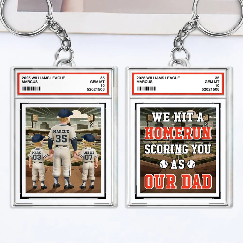 Gift For Father,Baseball,Love - Baseball We Hit A Homerun Scoring You As Our Dad Sport Card Slab - Personalized Acrylic Keychain