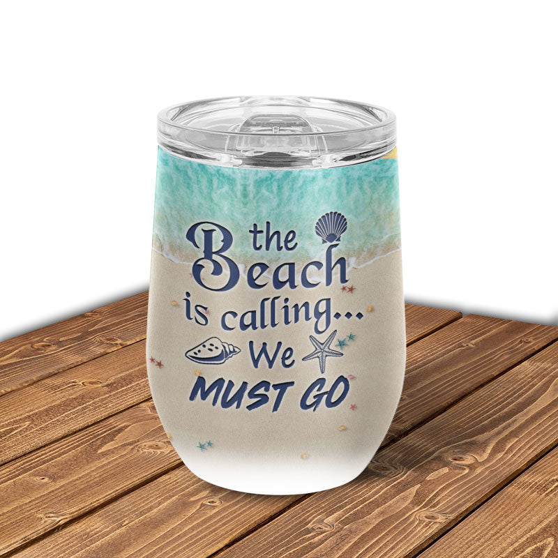 Personalized Beach Beach Is Calling Custom Wine Tumbler