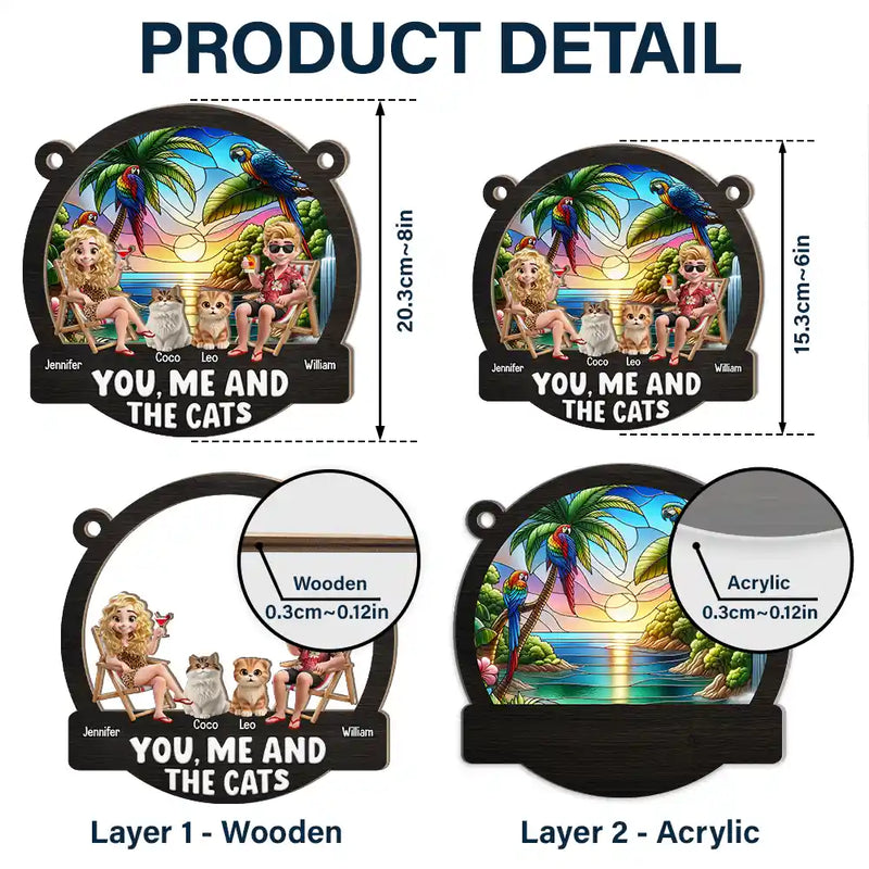 Gift For Couples,Gift For Husband,Gift For Wife,Gift For Boyfriend,Gift For Girlfriend,Pet Lovers,Pet Couple,Cat Lovers,Cat Couple,Summer,Beach,Happy - Beach You, Me And The Cats - Personalized Window Hanging Suncatcher Ornament