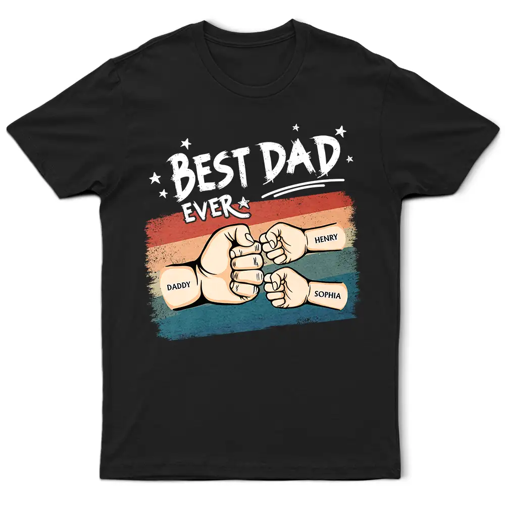 Best Dad Ever Hand Punch Retro Brush Stroke - Personalized T Shirt