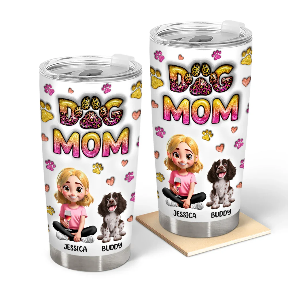 Best Dog Mom Ever A Woman And Her Dogs - 3D Inflated Effect Printed Tumbler, Personalized Tumbler