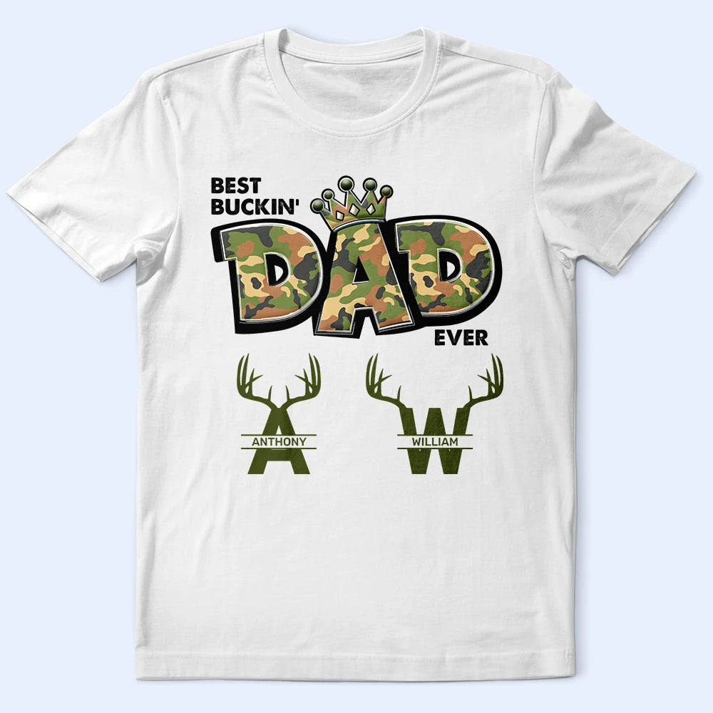 Hunting, Gift For Father, Funny - Best Buckin Dad Ever - Personalized T Shirt