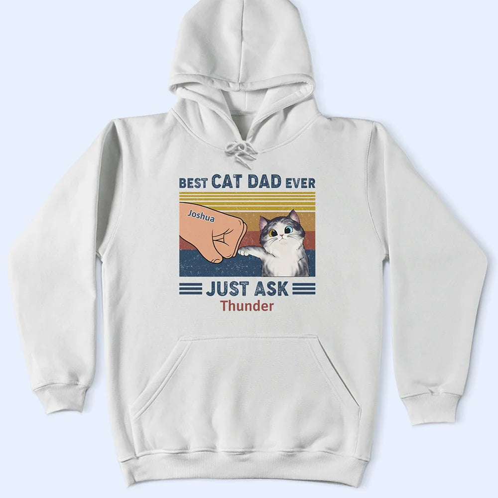 Funny,Cat Lovers,Pet Lovers,Cat Dad - Best Cat Dad Ever Just Ask - Personalized T Shirt