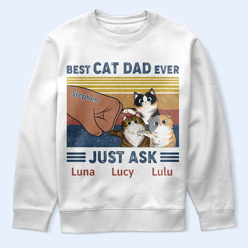 Funny,Cat Lovers,Pet Lovers,Cat Dad - Best Cat Dad Ever Just Ask - Personalized T Shirt