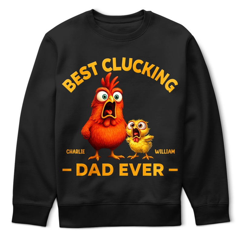 Gift For Father, Funny - Best Clucking Dad Ever - Personalized T Shirt