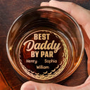 Happy,Sport Dad,Golf,Gift For Father,Gift For Men - Best Daddy By Par - Personalized Engraved Whiskey Glass