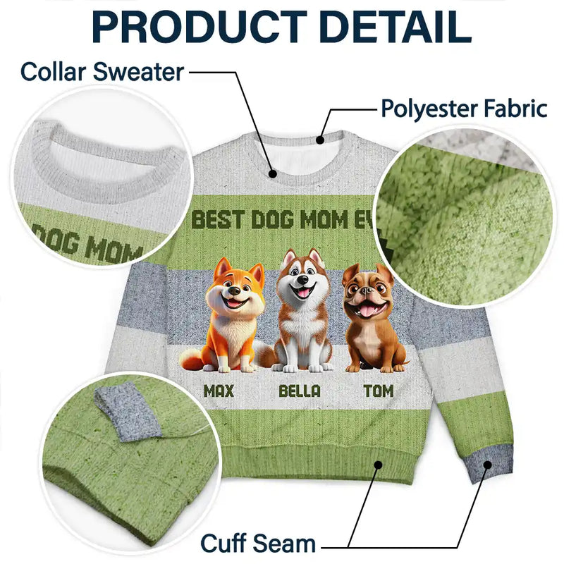 Dog Lovers, Pet Lovers, Funny - Best Dog Mom Ever Funny 3D Cute Dogs - Personalized Unisex Ugly Sweater