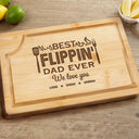 Grilling, Gift For Father, Happy - Best Flippin' Dad Ever We Love You - Personalized Wooden Cutting Board