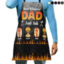 Grilling,Dad's Hobby,Gift For Father,Gift For Grandpa,Funny - Best Flippin' Dad Jusk Ask - Personalized Apron