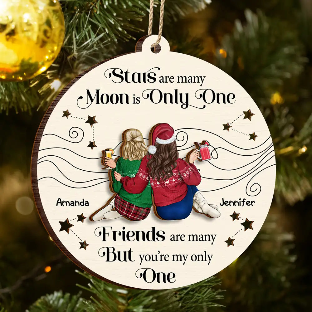 Best Friend You Are The Only One - Personalized 2-Layered Wooden Ornament