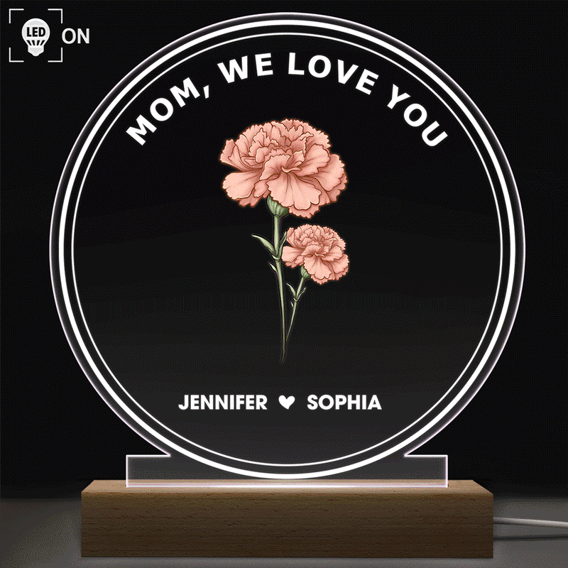 Gift For Mother,Gift For Grandma,Family,Mom - Children,Happy - Best Mom Ever We Love You Birth Month Flower - Personalized 3D Led Light Wooden Base