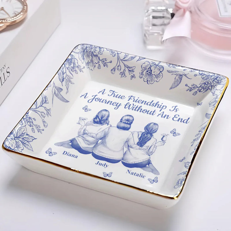 Gift For Bestie,Gift For Sisters,Gift For Women,Gifts For Colleagues,Happy - Bestie A True Friendship Is A Journey Without An End Toile - Personalized Ring Dish