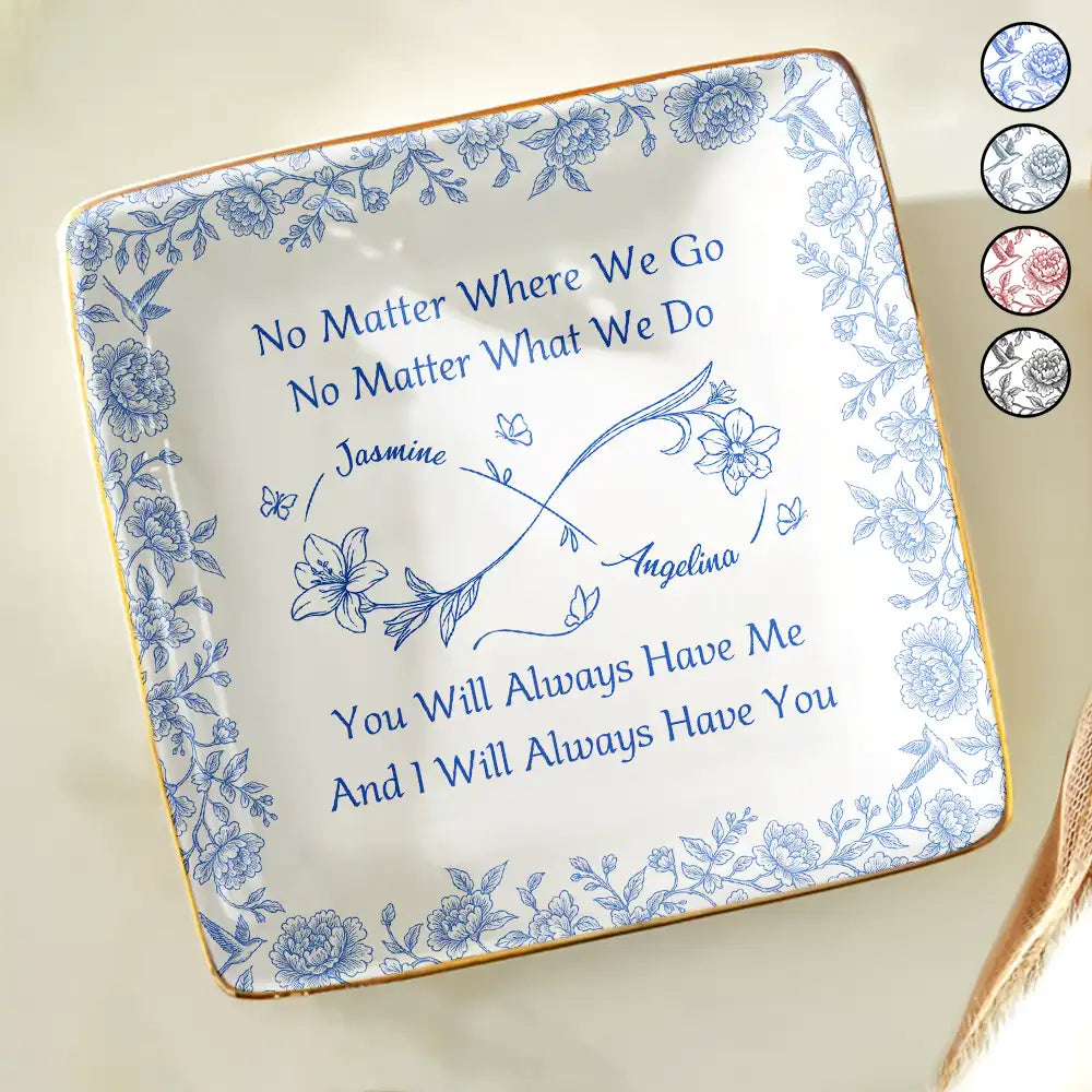 Gift For Bestie, Happy - Bestie Always Have You - Personalized Ring Dish
