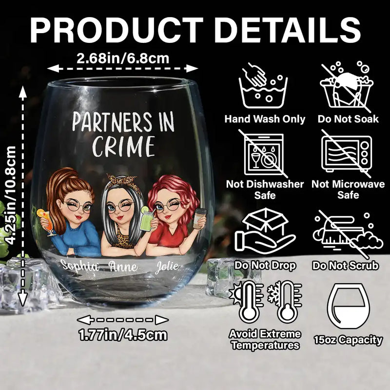 Gift For Bestie, Funny, Gift For Women - Bestie Partners In Crime If We Get Caught - Personalized Stemless Wine Glass