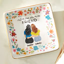 Gift For Bestie,Gift For Sisters,Gift For Women,Happy - Bestie Sister I Love That You're My Sister - Personalized Ring Dish