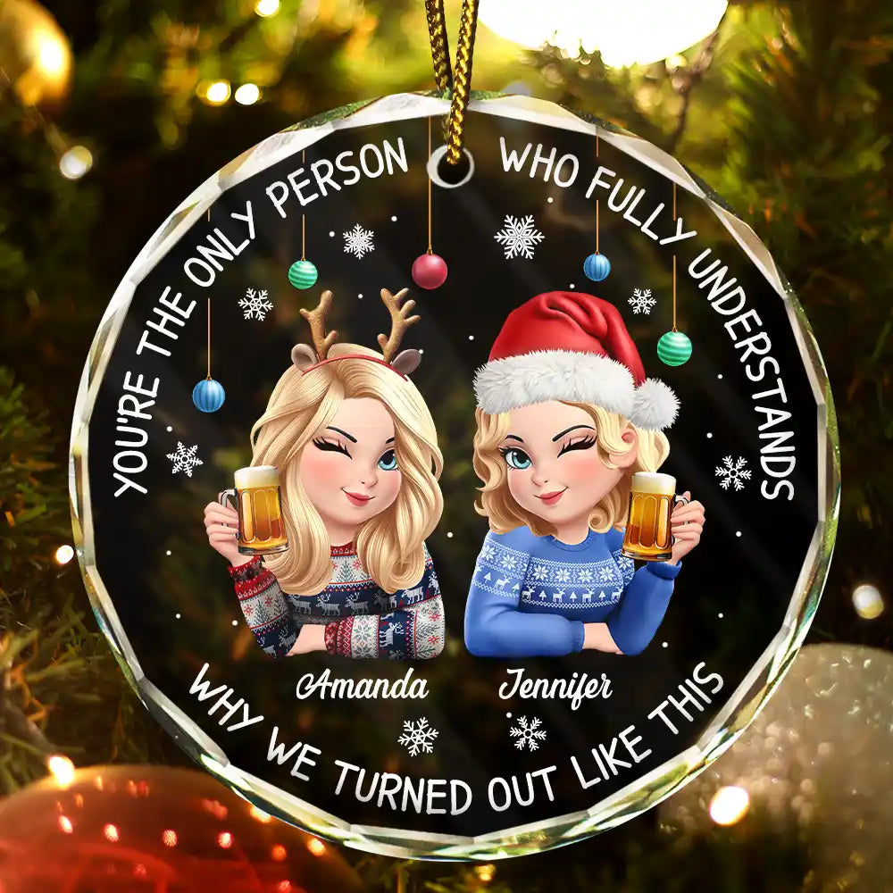 Bestie You Are The Only Person - Personalized Circle Glass Ornament