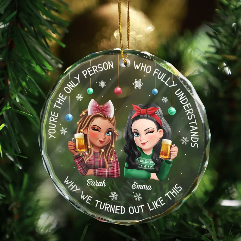 Christmas, Gift For Bestie, Funny - Bestie You Are The Only Person - Personalized Circle Glass Ornament